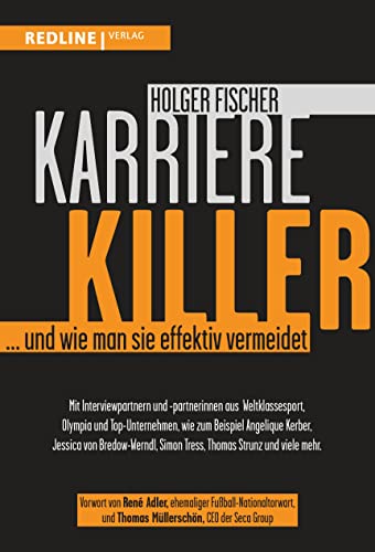 Karrierekiller: … und wie man sie effektiv vermeidet von Redline Verlag