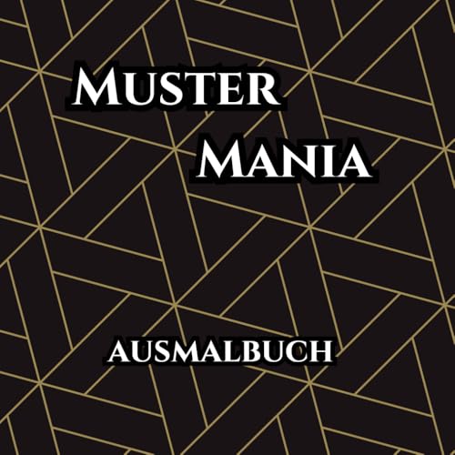 Muster Mania - Entdecke die Magie der Geometrie und Symmetrie: Kreatives Ausmalbuch für Kinder, Jugendliche und Erwachsene. Im praktischen ... auf Reisen, im Café oder einfach zu Hause. von Independently published