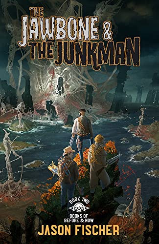The Jawbone & the Junkman (Books of Before & Now, 2) von Outland Entertainment