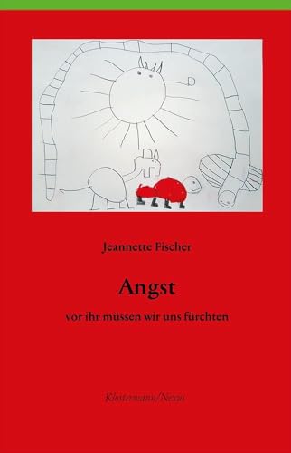 Angst - vor ihr müssen wir uns fürchten (Klostermann/Nexus) von Klostermann Vittorio GmbH