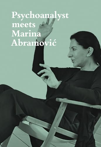 Psychoanalyst meets Marina Abramović: Artist meets Jeannette Fischer von Scheidegger & Spiess