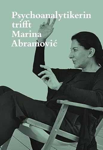 Psychoanalytikerin trifft Marina Abramović: Künstlerin trifft Jeannette Fischer von Scheidegger & Spiess