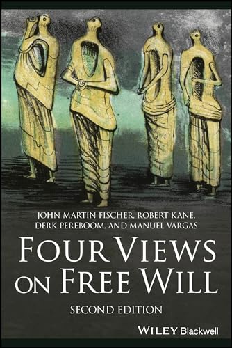 Four Views on Free Will (Great Debates in Philosophy) von Wiley & Sons