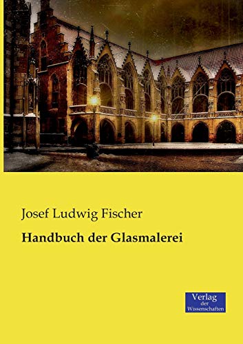 Handbuch der Glasmalerei