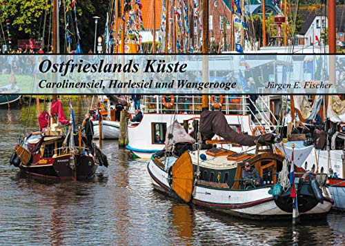 Ostfrieslands Küste: Carolinensiel, Harlesiel und Wangerooge
