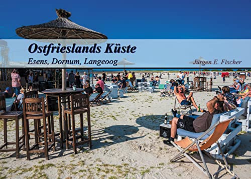 Ostfrieslands Küste: Esens, Dornum, Langeoog