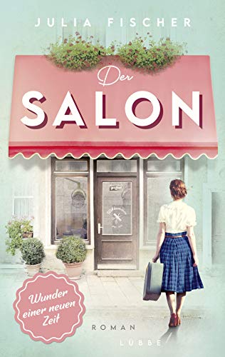 Der Salon. Wunder einer neuen Zeit: Roman (Salon-Saga, Band 1) von Lübbe