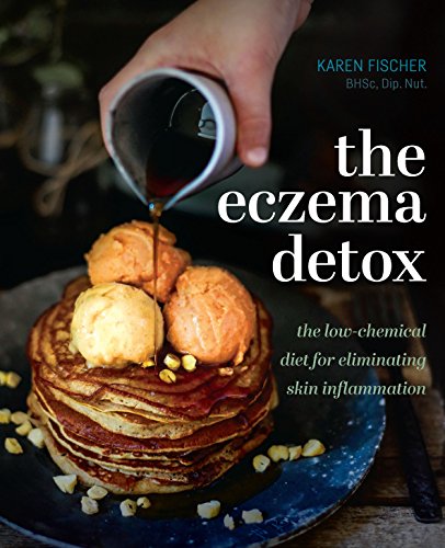 Eczema Detox: The low-chemical diet for eliminating skin inflammation von Exisle Publishing