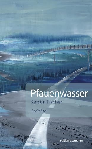 Pfauenwasser. Gedichte (Edition Exemplum) Pfauenwasser. Gedichte (Edition Exemplum) von ATHENA-Verlag