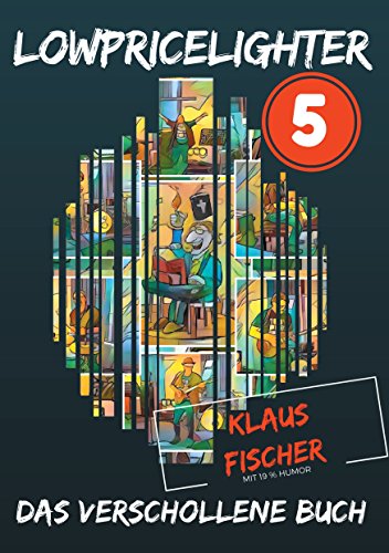 Lowpricelighter 5: Das verschollene Buch