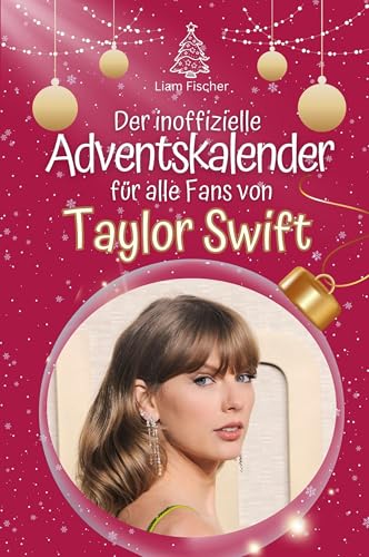 Der inoffizielle Adventskalender für alle Fans von Taylor Swift - Hochwertige Hardcover-Ausgabe - das perfekte Geschenk 2024 von FlipFlop