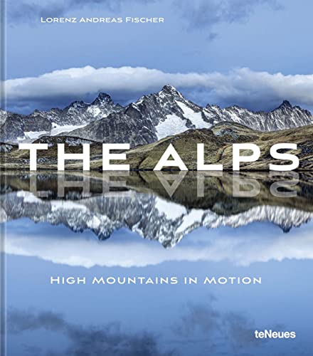 The Alps: High Mountains in Motion (Photographer)
