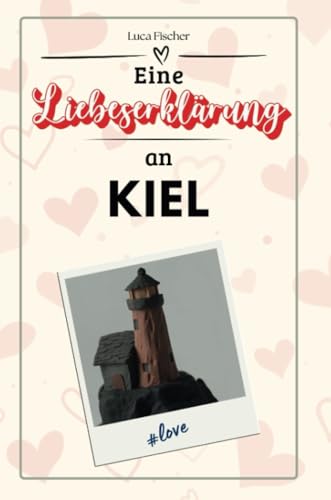 Eine Liebeserklärung an Kiel - Die große Hommage - das perfekte Geschenk für Weihnachten und Geburtstag und jeden Anlass von FlipFlop