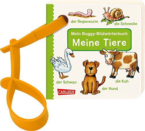 Buggy-Bücher: Mein Buggy-Bildwörterbuch: Meine Tiere: Stabiles Pappbilderbuch mit Buggyband ab 1 Jahr von Carlsen