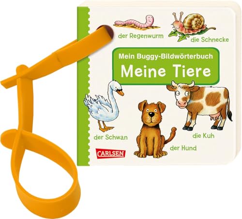 Buggy-Bücher: Mein Buggy-Bildwörterbuch: Meine Tiere: Stabiles Pappbilderbuch mit Buggyband ab 1 Jahr von Carlsen