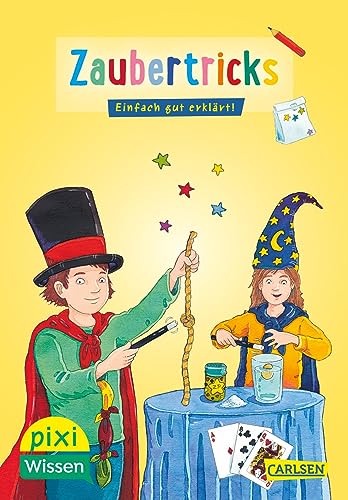 Pixi Wissen 66: Zaubertricks: Einfach gut erklärt! (66)