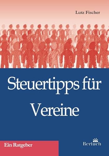 Steuertipps für Vereine: Ein Ratgeber