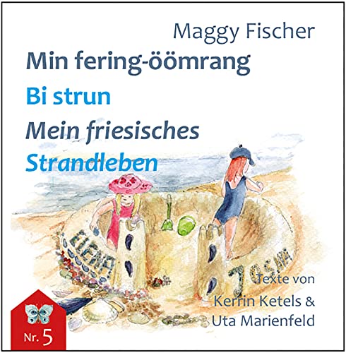 Min fering-öömrang Bi strun / Mein friesisches Strandleben von Husum Druck- und Verlagsgesellschaft