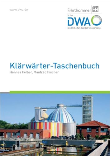 Klärwärter-Taschenbuch von Deutsche Vereinigung für Wasserwirtschaft, Abwasser und Abfall