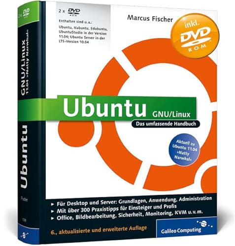 Ubuntu GNU/Linux: Das umfassende Handbuch, aktuell zu Ubuntu 11.04 »Natty Narwhal« (Galileo Computing)