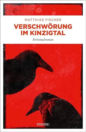 Verschwörung im Kinzigtal: Kriminalroman (Dr. Caspari)