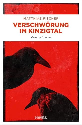 Verschwörung im Kinzigtal: Kriminalroman (Dr. Caspari) von Emons Verlag