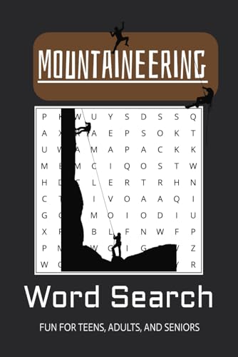 Mountaineering Word Search Puzzle Book: Word Searches with Easy to Read Print | Climbing, Hiking Adventure near the Clouds, - Enjoy the view | 6x9 ... Gift for Holidays, Vacation, and Free Time. von Independently published