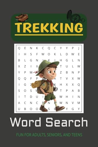 Trekking Word Search Puzzle Book: Word Searches with Easy to Read Print | Trailing, Hiking, Climbing, Experience the wilds or reach for the Clouds | 6x9 ... Gift for Holidays, Vacation, and Downtime. von Independently published
