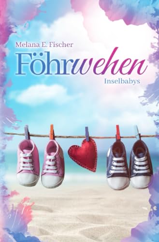 Föhrwehen Inselbabys (Föhr Reihe)