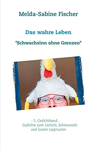 Das wahre Leben: "Schwachsinn ohne Grenzen" von Books on Demand GmbH