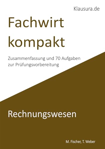 Fachwirt kompakt Rechnungswesen: Geprüfte Fachwirte IHK von BoD – Books on Demand