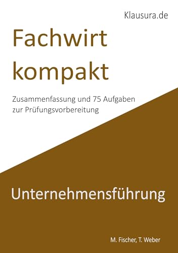 Fachwirt kompakt Unternehmensführung: Geprüfte Fachwirte IHK von BoD – Books on Demand