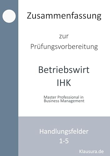 Zusammenfassung zur Prüfungsvorbereitung Betriebswirt IHK von Book on Demand