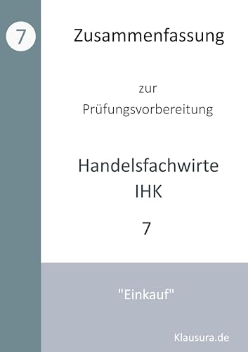 Zusammenfassung zur Prüfungsvorbereitung Handelsfachwirte IHK: Einkauf von Books on Demand GmbH