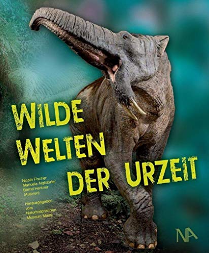 Wilde Welten der Urzeit von Nnnerich-Asmus Verlag