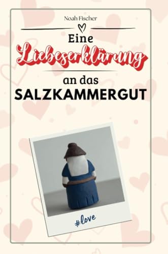 Eine Liebeserklärung an das Salzkammergut - Die große Hommage - das perfekte Geschenk für Weihnachten und Geburtstag und jeden Anlass von FlipFlop