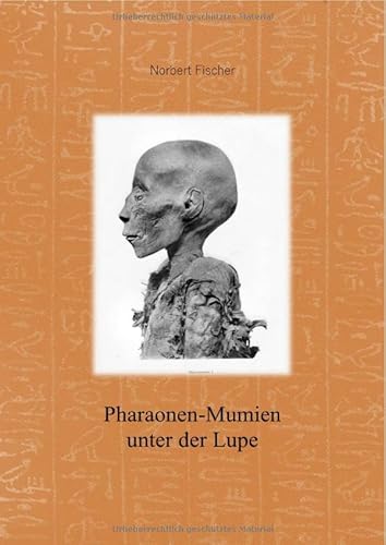 Pharaonen-Mumien unter der Lüpe: DE von epubli