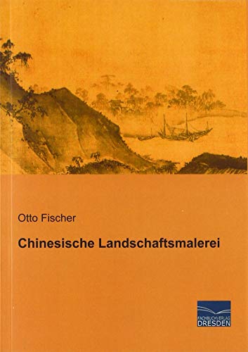 Chinesische Landschaftsmalerei von Fachbuchverlag-Dresden