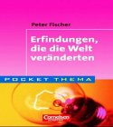 Pocket Thema: Erfindungen, die die Welt veränderten Pocket Thema: Erfindungen, die die Welt veränderten