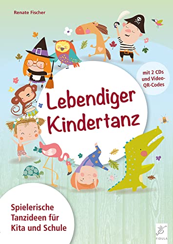 Lebendiger Kindertanz: Spielerische Tanzideen für Kita und Schule Lebendiger Kindertanz: Spielerische Tanzideen für Kita und Schule von Fidula - Verlag