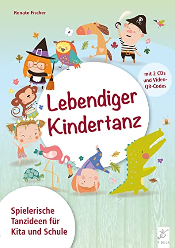 Lebendiger Kindertanz: Spielerische Tanzideen für Kita und Schule von Fidula Verlag (Nova MD)
