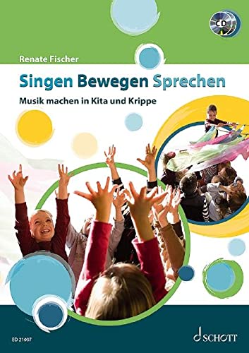 Singen Bewegen Sprechen: Musik machen in Kita und Krippe. Lehrerband. von Schott Music