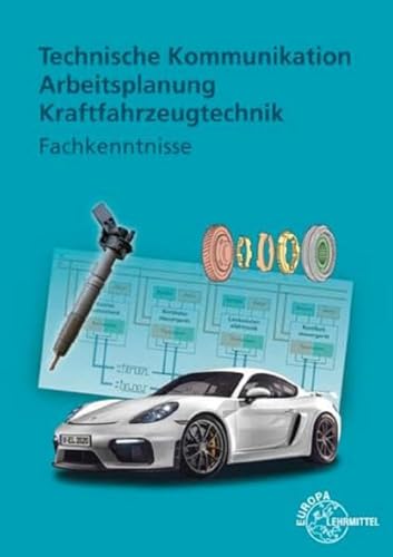 Technische Kommunikation Arbeitsplanung Kraftfahrzeugtechnik - Fachkenntnisse