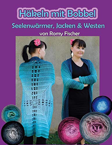 Häkeln mit Bobbel - Seelenwärmer, Jacken & Westen von Books on Demand GmbH