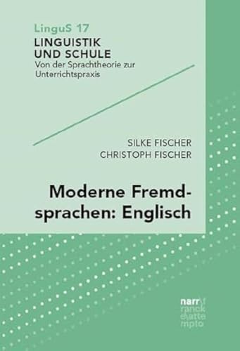 Moderne Fremdsprachen: Englisch: Spannende Fakten für (angehende) Lehrkräfte (Linguistik und Schule)