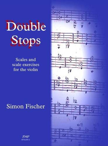 Double Stops: Scales and Scale Exercises for the Violin