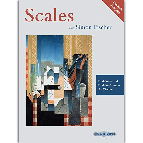 Scales, für Violine: Tonleitern und Tonleiterübungen für Violine. Ausgabe in deutscher Sprache