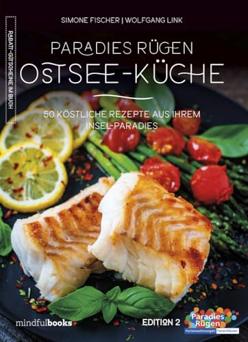 Ostsee-Küche: 50 köstliche Rezepte aus Ihrem Insel-Paradies von Schmieder- Media GmbH