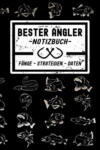 Bester Angler Notizbuch: Schickes Fangbuch für Angler zum Dokumentieren der Fänge. Lustige und nützliche Geschenke für Männer als Ideen zum Vatertag, ... gehen. Angeln Zubehör Notizbuch A5 120 Seiten Bester Angler Notizbuch: Schickes Fangbuch für Angler zum Dokumentieren der Fänge. Lustige und nützliche Geschenke für Männer als Ideen zum Vatertag, ... gehen. Angeln Zubehör Notizbuch A5 120 Seiten von Independently published