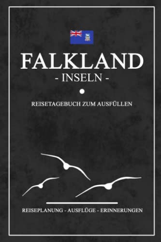 Falklandinseln Reisetagebuch: Kleines Notizbuch für den Urlaub / Reise Tagebuch Falklandinseln Geschenk / Malwinen Entdecken, Wandern, Rundreise Souvenir / Falkland Inseln Flagge Reisebuch